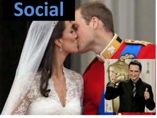 Social
 