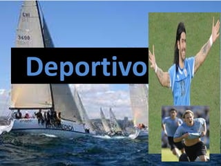 Deportivo
 