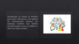 Medios de comunicación