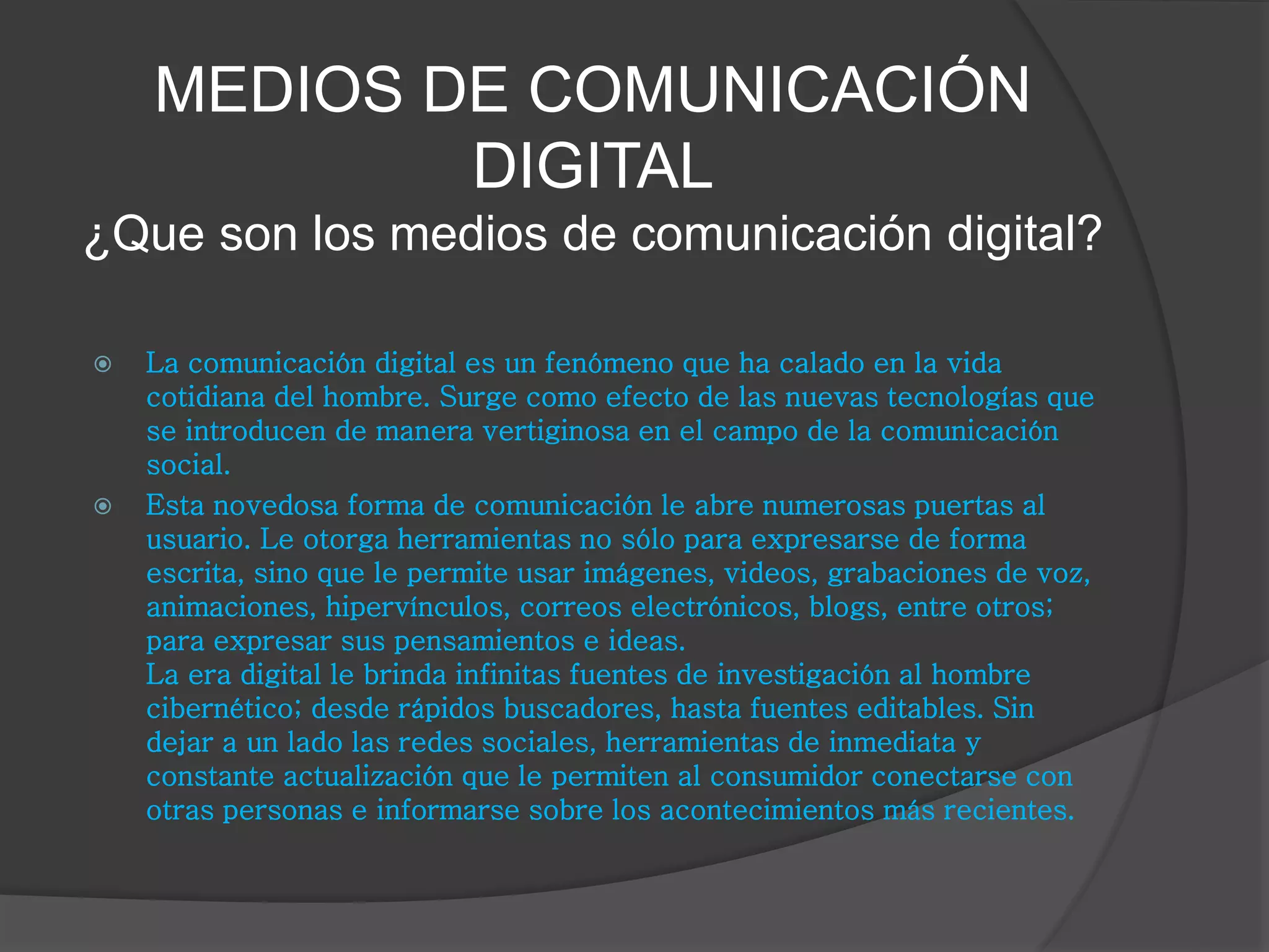 Medios de comunicación digital | PPTX | Technology & Computing