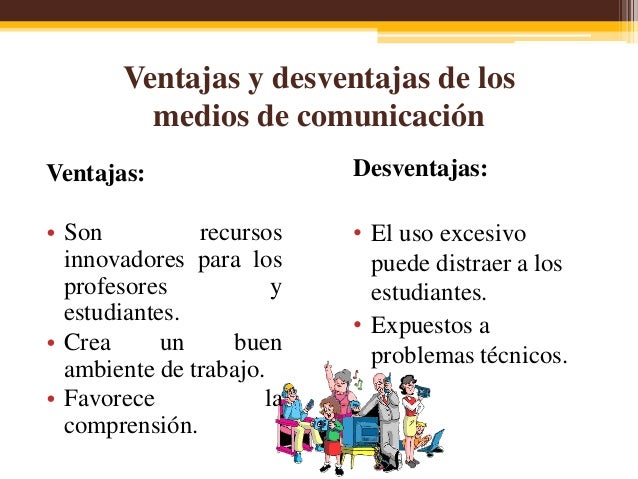 Ventajas Y Desventajas De Los Medios De Comunicacion Images