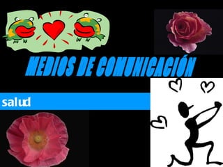 salud MEDIOS DE COMUNICACIÓN 