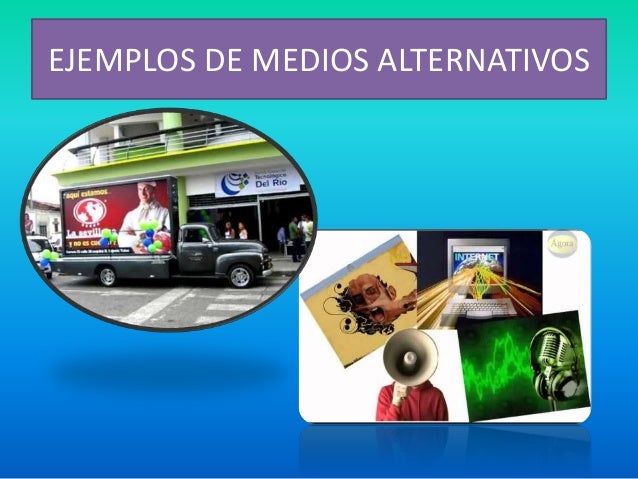 Resultado de imagen para imagenes de medios alternativos
