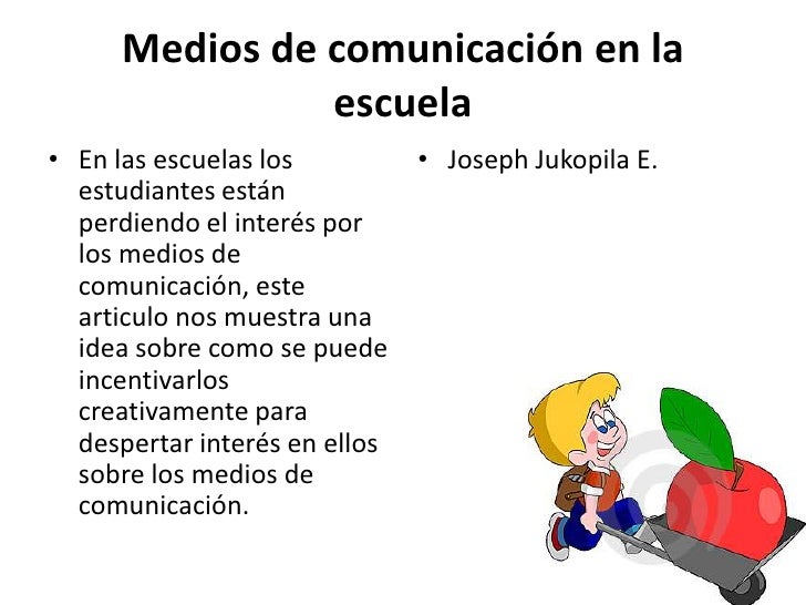 Medios de comunicacion en la escuela