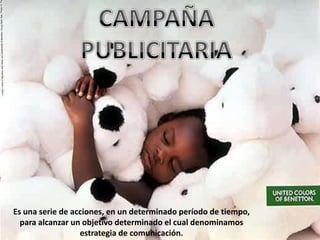 Es una serie de acciones, en un determinado período de tiempo,
  para alcanzar un objetivo determinado el cual denominamos
                  estrategia de comunicación.
 