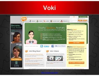 Voki




http://www.voki.com
 