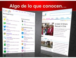 Algo de lo que conocen…
 