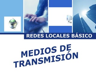 Logo
       REDES LOCALES BÁSICO
 