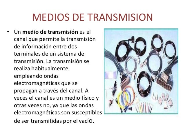 Que Son Los Medios De Transmicion es.slideshare.net