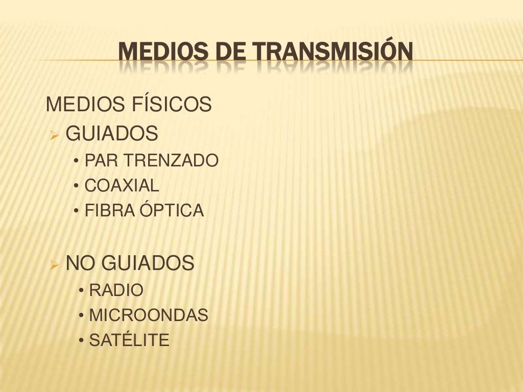SISTEMAS INFORMATICOS Medios de Transmision Guiados y No guiados
