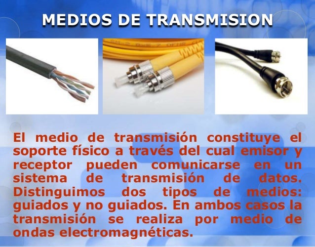 Que Son Los Medios De Transmicion www.slideshare.net