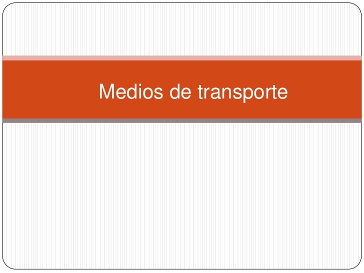 Medios de transporte 