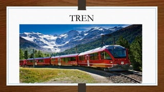 TREN 
 