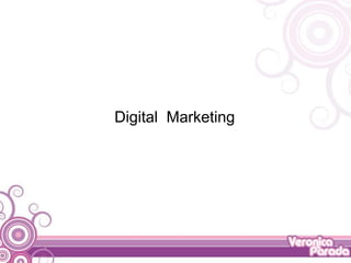 Digital  Marketing 