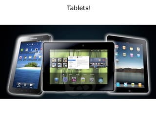 Tablets!




Cuarta Pantalla y en HD
 