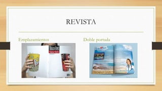 REVISTA
Emplazamientos Doble portada
 