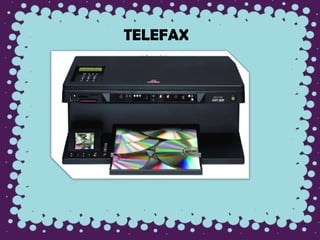 TELEFAX
 