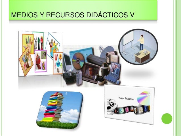Medios y recursos didacticos