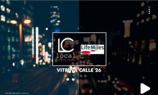 localpublicidad.com.co
VITRINA CALLE 26
 