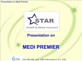 Presentation on MEDI PREMIER 