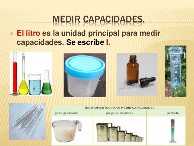 MEDIR LONGITUDES, CAPACIDAD Y MASAS.
