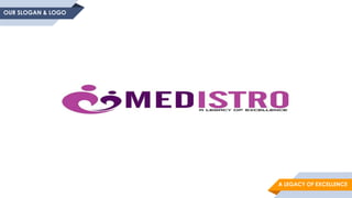 OUR SLOGAN & LOGO
A LEGACY OF EXCELLENCE
 