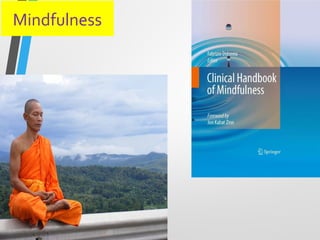 Mindfulness
 