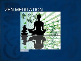 ZEN MEDITATION




     *Image via Bing
 