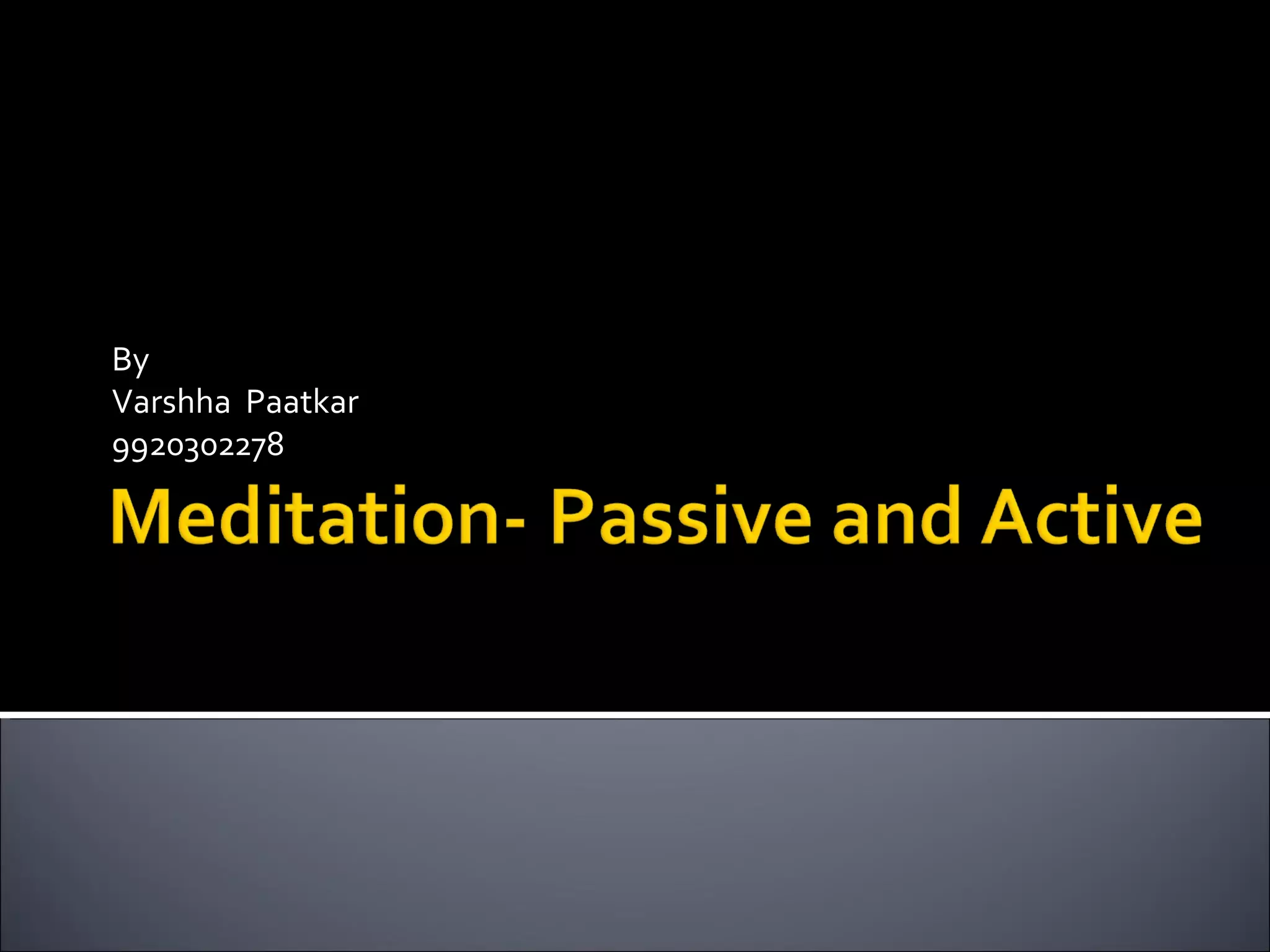 Meditation Passive and Active | PPT