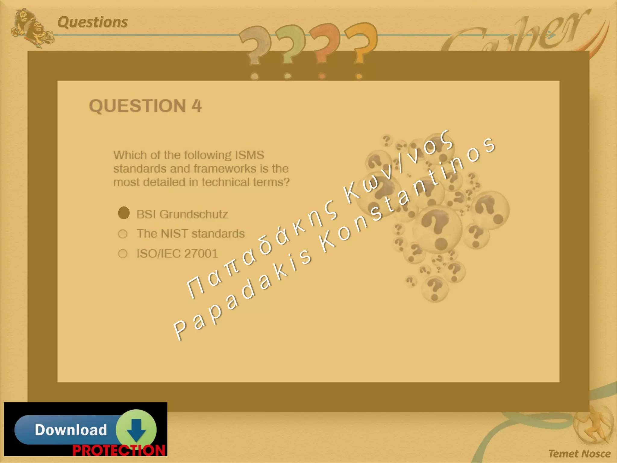 Questions
Temet Nosce
 