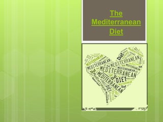 The
Mediterranean
Diet
in Greece
 