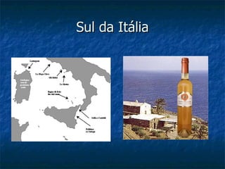 Sul da Itália
 
