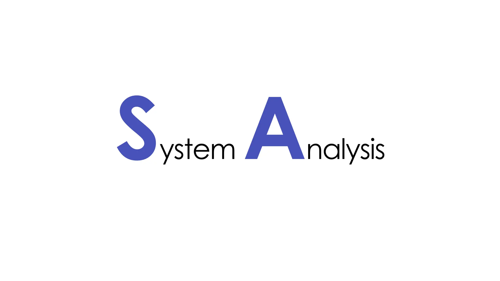 System Analysis
 