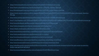 • https://www.brandwatch.com/wp-content/uploads/2013/10/family-guy-tv.jpg
• http://www.culturalfarming.com/medianipple/451-470/454a_Obama_A&F.jpg
• http://brandchannel.com/wp-content/uploads/2015/07/ted2_indian-doritos-bud.jpg
• https://static-secure.guim.co.uk/sys-images/Media/Pix/pictures/2009/9/14/1252925018529/Product-placement-America-
001.jpg
• http://www.mobext.ph/ckfinder/userfiles/images/Native%20-%20FB%20mobile.png
• http://1.bp.blogspot.com/-TtOwpg0yHh8/UGSTGxIz8ZI/AAAAAAAAD_I/QkQgUh6cT7w/s640/typesmobileadvertising.jpg
• http://www.landmark-media.com/wp-content/uploads/2011/10/news2.jpg
• http://www.wisegeek.com/what-is-commercial-advertising.htm
• https://depts.washington.edu/chinaciv/graph/9commain.htm
• http://www.businessdictionary.com/definition/non-commercial-advertising.html
• http://www.marketingterms.com/dictionary/call_to_action/
• http://www.businessdictionary.com/definition/call-to-action.html
• http://smallbusiness.chron.com/objectives-awareness-advertising-31418.html
• http://www.businessdictionary.com/definition/advertising-awareness.html
• http://adsoftheworld.com/sites/default/files/styles/media_retina/public/moms-demand-action-for-gun-sense-in-america-
kinder-egg.jpg?itok=igGnIzyd
• http://screenmediadaily.com/wp-content/uploads/2014/07/Maleficent-2.jpg
 