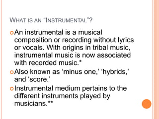 Humanities_ Medium of Music: The Instrumental Medium | PPTX