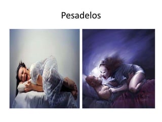 Pesadelos 
 