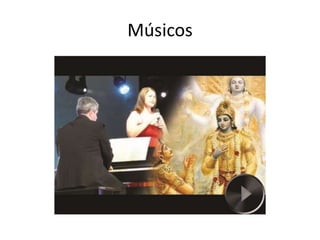Músicos 
 