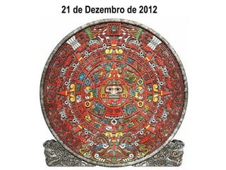 21 de Dezembro de 2012
 
