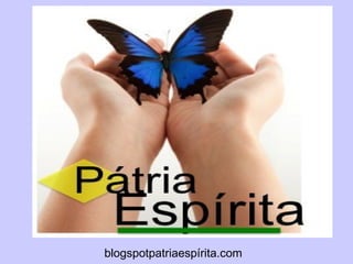 blogspotpatriaespírita.com
 