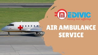 AIR AMBULANCE
SERVICE
 