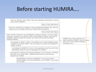 Before starting HUMIRA….
(C) Infoseg 2014
 