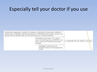 Especially tell your doctor if you use
(C) Infoseg 2014
 