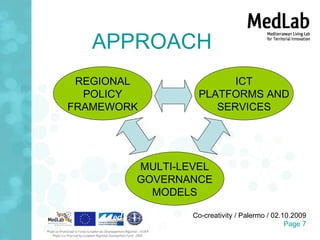 APPROACH REGIONAL POLICY FRAMEWORK ICT PLATFORMS AND SERVICES MULTI-LEVEL GOVERNANCE MODELS 