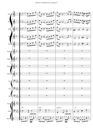 Sxa1
===========================&
˙»»»»
»»»»
»»»»
»»»»
»»»»»œ œ œ œ »»»»» »»»»
œ
œ œ»»»»
œ»»»»
»»»»
»»»»»
»»»»»œ œ œ »»»»» »»»»
œ
bœ ˙»»»»
««««
««««ˆ ˆ
»»»» »»»»
»»»»
»»»»
œ œ œ œ »»»» »»»»
œ#œ
£
»»»»
»»»»
»»»»œ œ œ
Sxa2
===========================& ˙««««
»»»»
»»»»
»»»»
»»»»»œ œ œ œ »»»»» »»»»
œ
œ ˆ««««
»»»»
»»»»
»»»»
»»»»»œ œ œ œ »»»»» »»»»
œ
œ ˙««««
ˆ«««« ««««
ˆ
œ»»»» »»»»
»»»»
»»»»
œ œ œ »»»» »»»»
œ#œ œ
£
»»»»
»»»»
»»»»
œ œ
Sxt1
===========================&
b ˙»»»»
»»»»
»»»»
»»»»
»»»»»œ œ œ œ »»»»» »»»»
œ
œ œ»»»»
œ»»»»
»»»»
»»»»
»»»»»œ œ œ »»»»» »»»»
œ
œ ˙»»»»
œ»»»»
J ‰
#ˆ«««« ˆ«««« ˆ««««
ˆ««««
Sxt2
===========================&
b ˙««««
»»»»
»»»»
»»»»
»»»»»œ œ œ œ »»»»» »»»»
œ
œ ˆ««««
»»»»
»»»»
»»»»
»»»»»œ œ œ œ »»»»» »»»»
bœ
œ ˙««««
ˆ««««
j ‰
ˆ«««« ˆ«««« #ˆ««««
ˆ««««
Sxbr
===========================&
•
˙»»»»
»»»»
»»»»
»»»»
»»»»»œ œ œ œ »»»»» »»»»
œ
œ œ»»»»
œ»»»»
»»»»
»»»»»
»»»»»œ œ œ »»»»» »»»»
œ
bœ ˙»»»»
œ»»»»
J ‰ ˆ«««« œ»»»»
#œ»»»» ˆ««««
ß
Í
Tmpt1
===========================&
b ∑ ∑ ∑ ∑
Tmpt2
===========================&
b ∑ ∑ ∑ ∑
Tmpt3
===========================&
b ∑ ∑ ∑ ∑
Tmpt4
===========================&
b ∑ ∑ ∑ ∑
ß
Í
Tb1
===========================? bb
b ∑ ∑ ∑ ∑
Tb2
===========================? bb
b ∑ ∑ ∑ ∑
Tb3
===========================? bb
b ∑ ∑ ∑ ∑
“
“
“
“
“
“
“
¬
L
ß
Í
Piano
===========================&
bb
b
Bass
===========================? bb
b
œ»»»»
.
Eb6
œ»»»»
J ˙»»»»
œ»»»»
.
Gm7
œ»»»»
J ˙»»»» ˆ««««.
Gm7(b5)
ˆ««««
j
b˙»»»» œ»»»»
C7
œ»»»»
nœ»»»»
œ»»»»
Drums
===========================/ œ
¿»»»»»»»
»»»»»»»
»»»»»»
»»»»»»
¿ ¿œ ¿ ««««
««««
««««««
««««
¿
»»»»
»»»»
»»»»
œœ
¿
œ
ˆ
¿ ¿ »»»»»»
»»»»»»»
»»»»»»»
»»»»»»»
¿
œ
¿ ¿
œ
œ
¿ ¿
œ
»»»»»»»
»»»»»»»
»»»»»»
»»»»»»œ
¿
œ
¿ ¿ ¿
œ
»»»»»»»
»»»»»»»
»»»»»»
»»»»»»
¿ ¿
œ
¿ ««««
««««
««««««
««««
¿
»»»»
»»»»
»»»»
œ
¿
œœ
ˆ
¿ ¿ ¿
œ
»»»»»»
»»»»»»»
»»»»»»»
»»»»»»»
¿ ¿œ ¿
œ
¿»»»»»»»
»»»»»»»
»»»»»»
»»»»»»œ œ
¿ ¿
œ
¿
l
l
l
l
l
l
l
l
l
l
l
l
l
l
l
l
l
l
l
l
l
l
l
l
l
l
l
l
l
l
l
l
l
l
l
l
l “
“
“
“
“
“
“
“
“
“
“
“
“
“
“
“
“
“
“
“
“
“
“
“
“
“
“
“
“
“
“
“
“
“
“
“
“
{
{
{
{
{
{
{
{
{
{
{
{
{
{
{ l
l
l
l
l
l
l
l
l
l
l
l
l
l
l
l
l
l
l
l
l
l
l
l
l
l
l
l
l
l
l
l
l
l
l
l
l
36
l
l
l
l
l
l
l
l
l
l
l
l
l
l
l
l
l
l
l
l
l
l
l
l
l
l
l
l
l
l
l
l
l
l
l
l
l l
l
l
l
l
l
l
l
l
l
l
l
l
l
l
l
l
l
l
l
l
l
l
l
l
l
l
l
l
l
l
l
l
l
l
l
l l
l
l
l
l
l
l
l
l
l
l
l
l
l
l
l
l
l
l
l
l
l
l
l
l
l
l
l
l
l
l
l
l
l
l
l
l
MEDLEY ROBERTO CARLOS 1
 