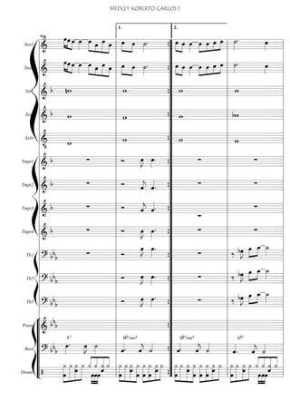 Sxa1
===========================&
œ»»»» »»»» »»»»
œ œ œ»»»»
»»»» »»»
»»»»»
»»»»
œ œ œ œ »»»» »»»»
œ œ ˙»»»»
. œ»»»» »»»»
œ œ»»»»
»»»»
»»»»
»»»»
»»»»œ œ œ œ ˙»»»»
. œ»»»»
Sxa2
===========================&
»»»» »»»» »»»»
œœ œ œ»»»»
»»»» »»»
»»»»»
»»»»
œ œ œ œ œ»»»» »»»»
œ ˙»»»»
. »»»» »»»»
œ œ œ»»»»
œ»»»»
»»»»
»»»»
»»»»œ œ œ ˙»»»»
. œ»»»»
Sxt1
===========================&
b nw w w w
Sxt2
===========================&
b w w w bw
Sxbr
===========================&
•
w w w w
ß
Í
Tmpt1
===========================&
b ∑ Ó œ»»»»
J œ»»»»
. ∑ ∑
Tmpt2
===========================&
b ∑ Ó ˆ««««
j ˆ««««
. ∑ ∑
Tmpt3
===========================&
b ∑ Ó ˆ««««
j ˆ««««.
∑_
∑
Tmpt4
===========================&
b ∑ Ó œ»»»»
J œ»»»»
. ∑ ∑
ß
Í
Tb1
===========================? bb
b ∑ Ó
œ»»»»
J œ»»»»
.
∑ ‰ bœ»»»»
J œ»»»»
»»»»
œ_ ˙_»»»»
Tb2
===========================? bb
b Ó œ»»»»
J œ»»»»
. ∑ ‰ bœ»»»»
J »»»»
»»»»œ œ_ ˙_»»»»
Tb3
===========================? bb
b Ó œ»»»»
J œ»»»»
. ∑ ‰ bœ»»»»
J »»»»
»»»»
œ œ_ ˙_»»»»
“
“
“
“
“
“
“
¬
L
ß
Í
Piano
===========================&
bb
b
Bass
===========================? bb
b
œ»»»»
.
F7
œ»»»»
J ˙»»»» ˆ««««.
Bb7sus4
ˆ««««
j ˙««««
ˆ««««.
Bb7sus4
ˆ««««
j ˙««««
ˆ««««
.
Ab7
ˆ««««
j ˙««««
Drums
===========================/
»»»»»»»
»»»»»»»
»»»»»»
»»»»»»œ
¿ ¿
œ
¿ ¿ ¿««««
««««
««««««
««««
»»»»
»»»»
»»»»
œœ
¿
œ
¿
ˆ
¿
œ
»»»»»»
»»»»»»»
»»»»»»»
»»»»»»»
¿ ¿ ¿œ
œ
¿ »»»»»»»
»»»»»»»
»»»»»»
»»»»»»
¿
œ œ
¿
œ
¿ ¿ »»»»»»
»»»»»»»
»»»»»»»
»»»»»»»œ
¿ ¿ œ¿
œ
¿ ¿»»»»»»»
»»»»»»»
»»»»»»
»»»»»»œ
¿
œ
¿
œ
¿
œ
¿»»»»»»»
»»»»»»»
»»»»»»
»»»»»»
¿ ¿
œ
¿ ««««
««««
««««««
««««
¿
œ»»»»
»»»»
»»»»
œ
¿
œ
ˆ
¿ ¿
l
l
l
l
l
l
l
l
l
l
l
l
l
l
l
l
l
l
l
l
l
l
l
l
l
l
l
l
l
l
l
l
l
l
l
l
l l
l
l
l
l
l
l
l
l
l
l
l
l
l
l
l
l
l
l
l
l
l
l
l
l
l
l
l
l
l
l
l
l
l
l
l
l
40
”
”
”
”
”
”
”
”
”
”
”
”
”
”
”
”
”
”
”
”
”
”
”
”
”
”
”
”
”
”
”
”
”
”
”
”
”
{
{
{
{
{
{
{
{
{
{
{
{
{
{
{
1.
l
l
l
l
l
l
l
l
l
l
l
l
l
l
l
l
l
l
l
l
l
l
l
l
l
l
l
l
l
l
l
l
l
l
l
l
l
2.
l
l
l
l
l
l
l
l
l
l
l
l
l
l
l
l
l
l
l
l
l
l
l
l
l
l
l
l
l
l
l
l
l
l
l
l
l
MEDLEY ROBERTO CARLOS 1
 