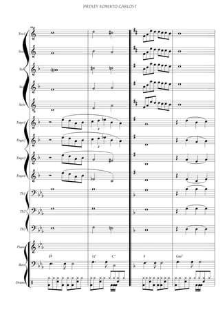 Sxa1
===========================&
w ˙»»»» #˙»»»» œ»»»»
»»»»»
»»»»»»
»»»»»
## œ
œ œ œ»»»» »»»»
»»»»
»»»»
œ œ œ w
Sxa2
===========================& w ˙»»»» ˙«««« ##
»»»»
»»»»»
»»»»»»
»»»»»œ œ
œ œ œ»»»» »»»»
»»»»
»»»»
œ œ œ w
Sxt1
===========================&
b (n)w #˙»»»»
n˙»»»» œ»»»»
»»»»»
»»»»»»
»»»»»
# œ
œ_œ »»»» »»»»
»»»»
»»»»
œ œ œ œ w
Sxt2
===========================&
b w ˙«««« ˙«««« #
œ»»»»
»»»»»
»»»»»»
»»»»»
œ
œ_œ »»»» »»»»
»»»»
»»»»
œ œ œ œ w
Sxbr
===========================&
• w_ ˙«««« ˙»»»» ««««««
««««« ««««
««««## ˆ ˆ
ˆ ˆ »»»» »»»»
»»»»
»»»»
œ œ œ œ w
ß
Í
Tmpt1
===========================&
b Ó »»»»»
»»»»» »»»»
»»»»
œ œ œ œ œ»»»»
£
œ»»»»
bœ»»»» œ»»»» œ»»»»
#
w Œ œ»»»» œ»»»»
œ»»»»
Tmpt2
===========================&
b Ó œ»»»»»
»»»»» »»»»
»»»»
œ œ œ œ»»»»
£
œ»»»»
bœ»»»» œ»»»» œ»»»» w
#
Œ œ»»»» ˆ«««« œ»»»»
Tmpt3
===========================&
b Ó œ»»»»»
»»»»» »»»»
»»»»
œ œ œ ˙««««
#˙««««
w_
#
Œ ˆ««««
ˆ«««« ˆ««««
Tmpt4
===========================&
b Ó »»»»»
»»»»» »»»»
»»»»
œ œ œ œ
b˙««««
˙_«««« w
#
Œ
ˆ««««
ˆ_«««« ˆ««««
ß
Í
Tb1
===========================? bb
b
w w w
b Œ
œ»»»»
œ»»»»
œ»»»»
Tb2
===========================? bb
b
w w wb Œ œ»»»»
œ»»»»
œ»»»»
Tb3
===========================? bb
b
w ˙»»»» n˙»»»» wb Œ œ»»»»
œ»»»»
œ»»»»
“
“
“
“
“
“
“
¬
L
ß
Í
Piano
===========================&
bb
b
Bass
===========================? bb
b
œ»»»»
.
Eb
œ»»»»
J ˙»»»»
œ»»»»
.
G7
œ»»»»
J
˙»»»»
C7
b
œ»»»»
.
F
œ»»»»
J ˙»»»»
œ»»»»
.
Gm7
œ»»»»
J ˙»»»»
Drums
===========================/
»»»»»»
»»»»»»»
»»»»»»»
»»»»»»»
¿
œ
¿ œ¿ ¿
œ œ
»»»»»»»
»»»»»»»
»»»»»»
»»»»»»
¿ ¿
œ
¿
œ
¿
œ
»»»»»»»
»»»»»»»
»»»»»»
»»»»»»
¿ ¿
œ
¿ ¿ ¿««««
««««
««««««
««««
œ»»»»
»»»»
»»»»
¿
œœ
ˆ
¿ ¿ ¿
œ
»»»»»»
»»»»»»»
»»»»»»»
»»»»»»»
¿ ¿œ
œ
¿ ¿
œ
»»»»»»»
»»»»»»»
»»»»»»
»»»»»»
¿
œ
œ
¿ ¿ ¿
œ
»»»»»»»
»»»»»»»
»»»»»»
»»»»»»
¿
œ
¿ ¿ ¿««««
««««
««««««
««««
œ»»»»
»»»»
»»»»
œ
¿
œ
ˆ
¿ ¿
l
l
l
l
l
l
l
l
l
l
l
l
l
l
l
l
l
l
l
l
l
l
l
l
l
l
l
l
l
l
l
l
l
l
l
l
l l
l
l
l
l
l
l
l
l
l
l
l
l
l
l
l
l
l
l
l
l
l
l
l
l
l
l
l
l
l
l
l
l
l
l
l
l
44
l
l
l
l
l
l
l
l
l
l
l
l
l
l
l
l
l
l
l
l
l
l
l
l
l
l
l
l
l
l
l
l
l
l
l
l
ll
l
l
l
l
l
l
l
l
l
l
l
l
l
l
l
l
l
l
l
l
l
l
l
l
l
l
l
l
l
l
l
l
l
l
l
l“
“
“
“
“
“
“
“
“
“
“
“
“
“
“
“
“
“
“
“
“
“
“
“
“
“
“
“
“
“
“
“
“
“
“
“
“ l
l
l
l
l
l
l
l
l
l
l
l
l
l
l
l
l
l
l
l
l
l
l
l
l
l
l
l
l
l
l
l
l
l
l
l
l l
l
l
l
l
l
l
l
l
l
l
l
l
l
l
l
l
l
l
l
l
l
l
l
l
l
l
l
l
l
l
l
l
l
l
l
l
MEDLEY ROBERTO CARLOS 1
 