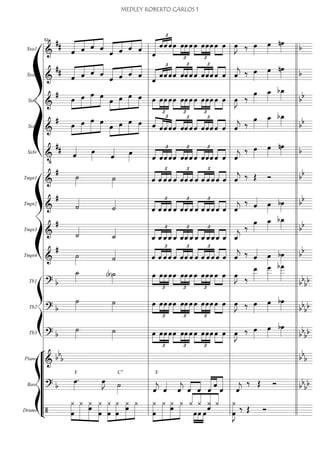 Sxa1
===========================&
##
«««««
«««« ««««
««««
ˆ ˆ ˆ ˆ
«««««
«««« ««««
««««
ˆ ˆ ˆ ˆ
£
«««««« «««««««
««««
ˆ
ˆˆ ˆœ
£
»»»»
»»»»
»»»»
»»»»
œœ œ
£
»»»»
»»»»
»»»»
»»»»
œ œœœ œ»»»»
»»»»
œ œ»»»»
J ‰ œ»»»»
œ»»»»
nœ»»»» b
Sxa2
===========================&
##
«««««
«««« ««««
««««
ˆ ˆ ˆ ˆ
«««««
«««« ««««
««««
ˆ ˆ ˆ ˆ
£
««««« «««««««
««««
ˆ
ˆˆ ˆ
£
««««
««««
««««
««««
ˆ ˆˆ ˆ
£
««««
««««
««««
««««
ˆ ˆˆˆ ˆ««««
««««
ˆ ˆ««««
j ‰ œ»»»»
œ»»»»
nœ»»»» b
Sxt1
===========================&
#
œ»»»»
»»»»»
»»»»»
»»»»
œ œ œ
œ»»»»
»»»»»
»»»»»
»»»»
œ œ œ œ
£
»»»»
»»»»
»»»»
»»»»
œœ œ
£
»»»»
»»»»
»»»»
»»»»
œ œœ œ
£
»»»»
»»»»
»»»»
»»»»
œ œœœ œ»»»»
»»»»
œ œ»»»»
J ‰
œ»»»»
œ_»»»»
bœ_»»»» bb
Sxt2
===========================&
#
œ»»»»
»»»»»
»»»»»
»»»»
œ œ œ
œ»»»»
»»»»»
»»»»»
»»»»
œ œ œ ˆ
£
««««
«««««
««««
««««
ˆˆ ˆ
£
««««
««««
««««
««««
ˆ ˆˆ ˆ ˆ
£
««««
««««
««««
««««
ˆˆˆ ««««
««««
ˆ ˆ ˆ««««
j ‰
œ»»»»
œ_»»»»
bœ_»»»» bb
Sxbr
===========================&
•
##
ˆ«««« œ»»»» ˆ«««« œ»»»»
£
««««
««««
««««
««««
ˆ ˆˆ ˆ
£
««««
««««
««««
««««
ˆ ˆˆ ˆ ˆ
£
««««
««««
««««
««««
ˆˆˆ ««««
««««
ˆ ˆ ˆ««««
j
‰ œ»»»»
œ»»»»
nœ»»»» b
ß
Í
Tmpt1
===========================&
#
˙»»»» ˙»»»» ˆ
£
««««
««««
««««
««««
ˆ ˆ ˆ ˆ
£
««««
««««
««««
««««
ˆˆ ˆ ˆ
£
««««
««««
««««
««««
ˆ ˆ ˆ ˆ««««
««««
ˆ ˆ««««
j ‰ Œ Ó bb
Tmpt2
===========================&
#
˙««««
˙«««« £
««««
««««
««««
««««
ˆ ˆ ˆ ˆ
£
««««
««««
««««
««««
ˆ ˆˆ ˆ ˆ
£
««««
««««
««««
««««
ˆ ˆ ˆ ˆ««««
««««
ˆ ˆ««««
j
‰ ˆ«««« œ»»»»
bœ»»»»
bb
Tmpt3
===========================&
#
˙««««
˙_««««
ˆ_
£
««««
««««
««««
««««
ˆ_ˆ_ˆ_
£
««««
««««
««««
««««
ˆ_ ˆ_ˆ_ˆ_ˆ_
£
««««
««««
««««
««««
ˆ_ˆ_ˆ_ˆ_««««
««««
ˆ_ ˆ_««««
j
‰
œ»»»»
œ_»»»»
bœ_»»»» bb
Tmpt4
===========================&
#
˙»»»» ˙«««« ˆ
£
««««
««««
««««
««««
ˆ ˆ ˆ
£
««««
««««
««««
««««
ˆ ˆˆ ˆ ˆ
£
««««
««««
««««
««««
ˆ ˆ ˆ ˆ««««
««««
ˆ ˆ««««
j ‰ ˆ«««« œ»»»»
bœ»»»»
bb
ß
Í
Tb1
===========================? b
˙_»»»» (b)˙»»»» œ
£
»»»»
»»»»
»»»»
»»»»
œœ œ
£
»»»»
»»»»
»»»»
»»»»
œ œœ œ œ
£
»»»»
»»»»
»»»»
»»»»
œœœ »»»»
»»»»
œ œ œ»»»»
J ‰
œ__»»»»»
œ
___»»»»»
bœ
___»»»»»»
bb
bb
Tb2
===========================? b
˙»»»» ˙»»»» œ
£
»»»»
»»»»
»»»»
»»»»
œœ œ
£
»»»»
»»»»
»»»»
»»»»
œ œœ œ œ
£
»»»»
»»»»
»»»»
»»»»
œœœ »»»»
»»»»
œ œ œ»»»»
J ‰ œ»»»»
œ»»»»
bœ»»»» bb
bb
Tb3
===========================? b ˙»»»» ˙»»»» œ
£
»»»»
»»»»
»»»»
»»»»
œœ œ
£
»»»»
»»»»
»»»»
»»»»
œ œœ œ
£
»»»»
»»»»
»»»»
»»»»
œ œœœ œ»»»»
»»»»
œ œ»»»»
J ‰ œ»»»»
œ»»»»
bœ»»»» bb
bb
“
“
“
“
“
“
“
¬
L
ß
Í
Piano
===========================&
bb
b bb
b
Bass
===========================? b
œ»»»»
.
F
œ»»»»
J ˙»»»»
C7
ˆ««««
j
F
ˆ««««
ˆ««««
j ««««
««««
ˆ ˆ ˆ««««««
««««
««««««
ˆ
ˆ ˆ««««
j
‰ Œ Ó bbbb
Drums
===========================/
¿
œ
»»»»»»
»»»»»»»
»»»»»»»
»»»»»»»
¿ ¿
œ
œ
¿ »»»»»»»
»»»»»»»
»»»»»»
»»»»»»œ
¿
œ
¿
œ
¿ ¿
œ
»»»»»»»
»»»»»»»
»»»»»»
»»»»»»
¿ ¿ ¿
œ
¿ ¿««««
««««
««««««
««««
œ»»»»
»»»»
»»»»
œ
¿
œ
¿
ˆ
¿
œ
¿»»»»»»»
J
‰ Œ Ó
l
l
l
l
l
l
l
l
l
l
l
l
l
l
l
l
l
l
l
l
l
l
l
l
l
l
l
l
l
l
l
l
l
l
l
l
l l
l
l
l
l
l
l
l
l
l
l
l
l
l
l
l
l
l
l
l
l
l
l
l
l
l
l
l
l
l
l
l
l
l
l
l
l
52
l
l
l
l
l
l
l
l
l
l
l
l
l
l
l
l
l
l
l
l
l
l
l
l
l
l
l
l
l
l
l
l
l
l
l
l
l l
l
l
l
l
l
l
l
l
l
l
l
l
l
l
l
l
l
l
l
l
l
l
l
l
l
l
l
l
l
l
l
l
l
l
l
ll
l
l
l
l
l
l
l
l
l
l
l
l
l
l
l
l
l
l
l
l
l
l
l
l
l
l
l
l
l
l
l
l
l
l
l
l
MEDLEY ROBERTO CARLOS 1
 
