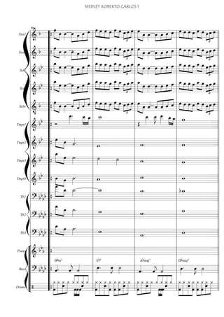 Sxa1
===========================&
b
»»»»» »»»»
œ
œ œ»»»»
»»»»»
»»»»
»»»»
»»»»»
œ œ œ œ »»»» »»»»
»»»»
»»»»
œ œ œ œ œ»»»» »»»»
œ
£
»»»»
»»»»
»»»»œ œ œ œ»»»»» »»»»
œ œ»»»»
œ»»»»
»»»»
»»»»
»»»»œ œ œ »»»» »»»»
»»»»
»»»»
œ œ œ œ »»»» »»»»
œ œ
£
»»»»
»»»»
»»»»œ œ œ
Sxa2
===========================&
b
»»»»» »»»»
œ
œ œ»»»»
»»»»»
»»»»
»»»»
»»»»»
œ œ œ œ œ»»»» »»»»
»»»»
»»»»
œ œ œ »»»» »»»»
œ œ
£
»»»»
»»»»
»»»»œ œ œ œ»»»»» »»»»
œ œ»»»»
»»»»
»»»»
»»»»
»»»»œ œ œ œ œ»»»» »»»»
»»»»
»»»»
œ œ œ »»»» »»»»
œ œ
£
»»»»
»»»»
»»»»œ œ œ
Sxt1
===========================&
bb
œ_»»»»» »»»»
œ œ»»»»
œ»»»»»
»»»»
»»»»
»»»»»œ œ œ »»»»
»»»»
»»»»
»»»»
œ_ œ_ œ_ œ œ_»»»»
»»»»
œ_
£
»»»»
»»»»
»»»»œ œ œ_ »»»»» »»»»
œ_
œ œ»»»»
»»»»
»»»»
»»»»
»»»»œ œ œ œ »»»» »»»»
»»»»
»»»»
œ_ œ œ œ œ_»»»» »»»»
œ
£
»»»»
»»»»
»»»»œ œ œ
Sxt2
===========================&
bb
œ_»»»»» »»»»
œ œ»»»»
œ»»»»»
»»»»
»»»»
»»»»»œ œ œ œ_»»»»
»»»»
»»»»
»»»»
œ_ œ_ œ »»»»
»»»»
œ_ œ_ œ
£
»»»»
»»»»
»»»»
œ œ_ œ_»»»»» »»»»
œ œ»»»»
»»»»
»»»»
»»»»
»»»»œ œ œ œ œ_»»»» »»»»
»»»»
»»»»
œ œ œ œ_»»»» »»»»
œ œ
£
»»»»
»»»»
»»»»
œ œ
Sxbr
===========================&
•
b
œ»»»»» »»»»
œ œ»»»»
««««
«««««
«««««
««««
ˆ ˆ ˆ ˆ œ»»»» »»»»
»»»»
»»»»
œ œ œ œ»»»» »»»»
œ œ
£
»»»»
»»»»
»»»»
œ œ œ»»»»» »»»»
œ ˆ««««
ˆ««««
««««
««««
««««
ˆ ˆ ˆ »»»» »»»»
»»»»
»»»»
œ œ œ œ œ»»»» »»»»
œ œ
£
»»»»
»»»»
»»»»
œ œ
ß
Í
Tmpt1
===========================&
bb Ó
œ__»»»»»
. œ__»»»»
»»»»
œ_ w__
Œ
œ__»»»»
œ__»»»»
J œ__»»»»»
»»»» »»»»
œ_ œ_ w
Tmpt2
===========================&
bb œ»»»» »»»»
œ ˙««««. w w w
Tmpt3
===========================&
bb œ_»»»»» »»»»
œ ˙»»»»
. ˙»»»» ˙»»»» w w
Tmpt4
===========================&
bb œ»»»» »»»»
œ ˙»»»»
. w w w
ß
Í
Tb1
===========================? bb
bb
œ
___»»»»»»
»»»»
œ_ ˙_»»»»
. w_ w_ bw_
Tb2
===========================? bb
bb
œ__»»»»» »»»»
œ ˙»»»»
. w w w
Tb3
===========================? bb
bb
œ_»»»» »»»»
œ ˙»»»»
. w
w w
“
“
“
“
“
“
“
¬
L
ß
Í
Piano
===========================&
bb
b
Bass
===========================? bb
bb ˆ««««.
Bbm7
ˆ««««
j ˙«««« œ»»»»
.
Eb7
œ»»»»
J ˙»»»» ˆ««««
.
Abmaj7
ˆ««««
j ˙«««« œ»»»»
.
Dbmaj7
œ»»»»
J ˙»»»»
Drums
===========================/ œ
¿»»»»»»»
»»»»»»»
»»»»»»
»»»»»»
¿ ¿
œ
¿ ««««
««««
««««««
««««
¿
œ»»»»
»»»»
»»»»
œ
¿
œ
¿
ˆ
¿ »»»»»»»
»»»»»»»
»»»»»»»
»»»»»»»
¿
œ
¿ ¿
œ
œ
¿ ¿
œ
»»»»»»»
»»»»»»»
»»»»»»»
»»»»»»
¿
œ
œ
¿ ¿
œ
¿»»»»»»»
»»»»»»»
»»»»»»
»»»»»»
¿ œ¿ ¿ ¿««««
««««
««««««
««««
œ»»»»
»»»»
»»»»
¿
œœ
ˆ
¿ ¿ ¿
œ
»»»»»»»
»»»»»»»
»»»»»»»
»»»»»»»
¿ ¿
œ
¿
œ
¿»»»»»»»
»»»»»»»
»»»»»»»
»»»»»»œ œ
¿
œ
¿ ¿
l
l
l
l
l
l
l
l
l
l
l
l
l
l
l
l
l
l
l
l
l
l
l
l
l
l
l
l
l
l
l
l
l
l
l
l
l “
“
“
“
“
“
“
“
“
“
“
“
“
“
“
“
“
“
“
“
“
“
“
“
“
“
“
“
“
“
“
“
“
“
“
“
“
{
{
{
{
{
{
{
{
{
{
{
{
{
{
{ l
l
l
l
l
l
l
l
l
l
l
l
l
l
l
l
l
l
l
l
l
l
l
l
l
l
l
l
l
l
l
l
l
l
l
l
l
55
l
l
l
l
l
l
l
l
l
l
l
l
l
l
l
l
l
l
l
l
l
l
l
l
l
l
l
l
l
l
l
l
l
l
l
l
l l
l
l
l
l
l
l
l
l
l
l
l
l
l
l
l
l
l
l
l
l
l
l
l
l
l
l
l
l
l
l
l
l
l
l
l
l l
l
l
l
l
l
l
l
l
l
l
l
l
l
l
l
l
l
l
l
l
l
l
l
l
l
l
l
l
l
l
l
l
l
l
l
ll
l
l
l
l
l
l
l
l
l
l
l
l
l
l
l
l
l
l
l
l
l
l
l
l
l
l
l
l
l
l
l
l
l
l
l
l
MEDLEY ROBERTO CARLOS 1
 