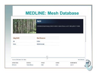 MEDLINE: Mesh Database
 