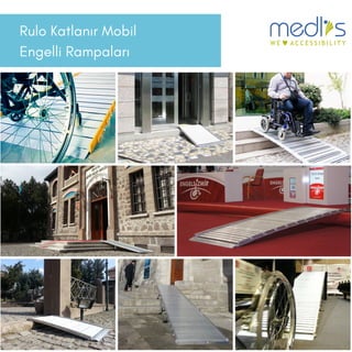 Rulo Katlanır Mobil
Engelli 鲹貹ı
 